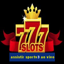 assistir sportv3 ao vivo